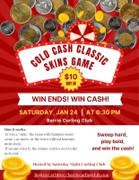 Cold Cash Classic Skins - Saturday Night Drop-In Curling - January 24